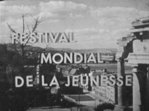 FESTIVAL MONDIAL DE LA JEUNESSE À BUDAPEST - 14-28 AOUT 1949